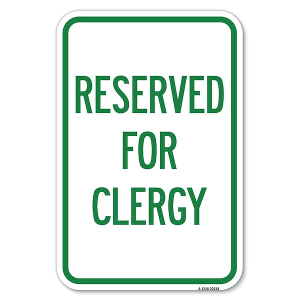 Signmission Reserved for Clergy Heavy-Gauge Aluminum Sign, 12" x 18", A-1218-23214 A-1218-23214 - main